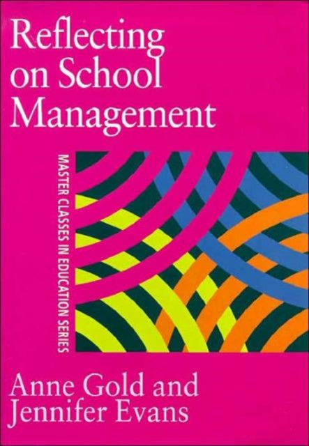 Book cover of: Reflecting On School Management. By: Jennifer Evans