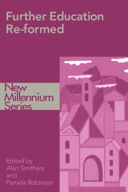 Book cover of: Further Education Re-formed. By: Alan Smithers