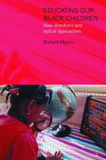 Book cover of: Educating Our Black Children. By: Richard Majors