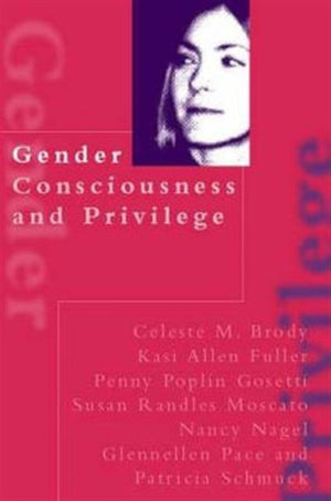 Gender Consciousness and Privilege