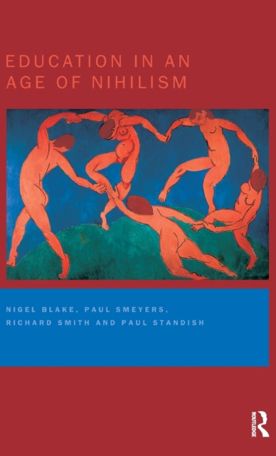 Book cover of: Education in an Age of Nihilism