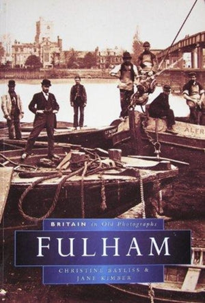 Fulham In Old Photographs