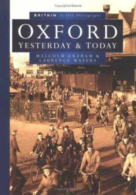 Book cover of: Oxford Past and Present in Old Photographs