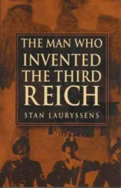 Book cover of: Man Who Invented the Third Reich
