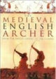 Book cover of: Medieval English Archer. By: Paul Knight
