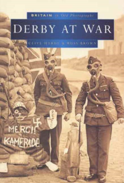 Book cover of: Derby at War. By: Clive Hardy
