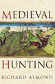Book cover of: Medieval Hunting