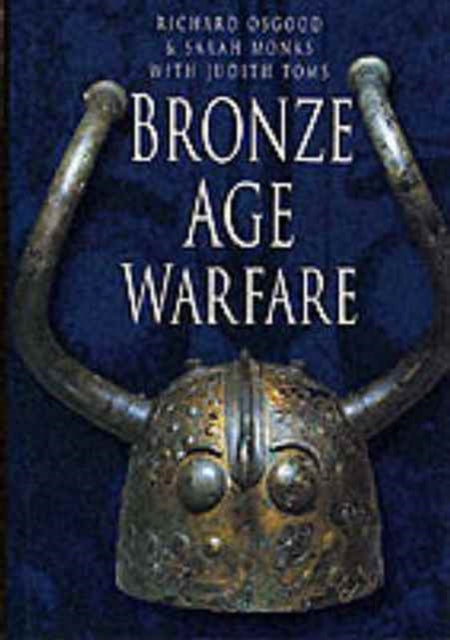Book cover of: Bronze Age Warfare