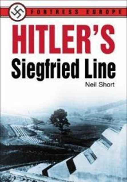 Book cover of: Hitler's Siegfried Line