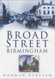Book cover of: Broad Street Birmingham. By: Norman Bartlam