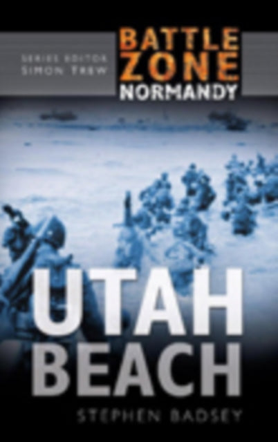 Book cover of: Battle Zone Normandy: Utah Beach. By: Stephen Badsey