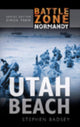 Book cover of: Battle Zone Normandy: Utah Beach. By: Stephen Badsey