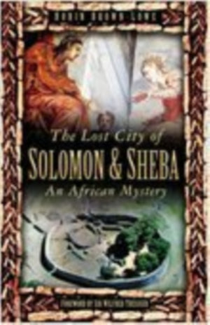 The Lost City of Solomon and Sheba