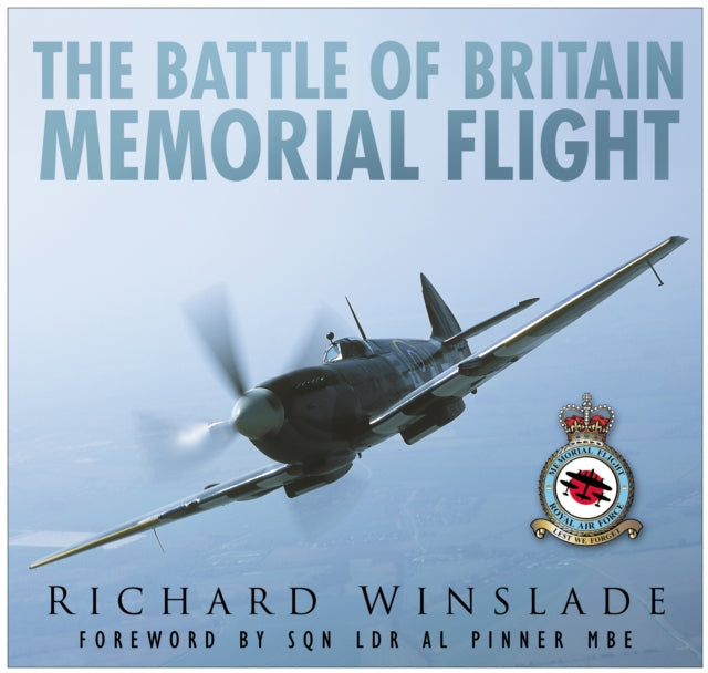 Book cover of: Battle of Britain Memorial Flight. By: Richard Winslade