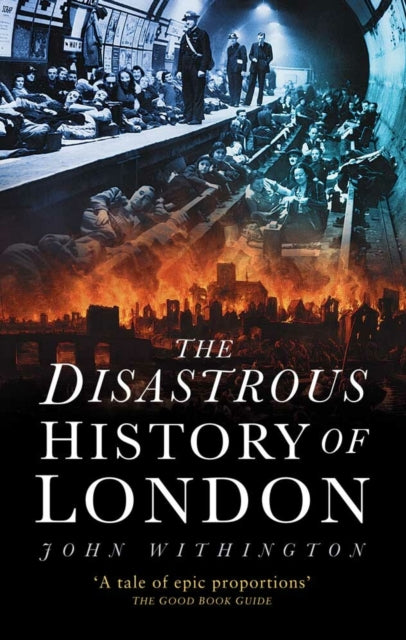 Book cover of: Disastrous History of London