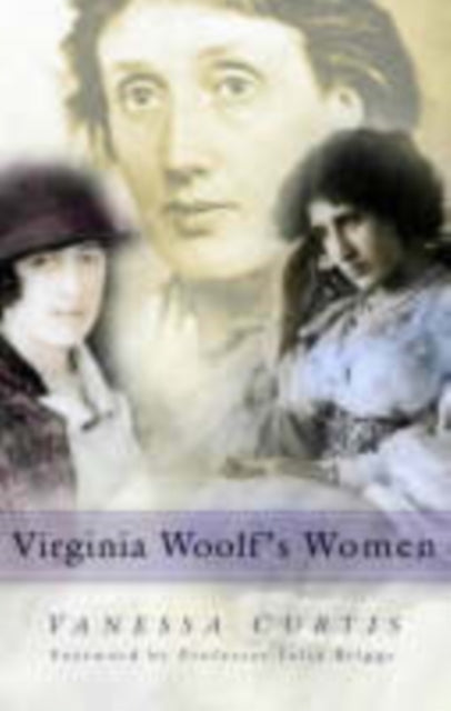 Book cover of: Virginia Woolf's Women. By: Vanessa Curtis