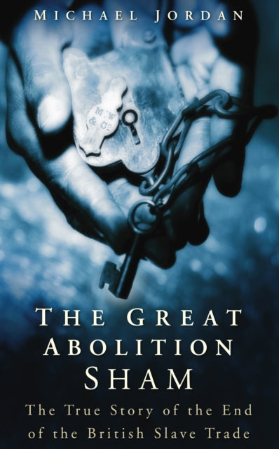 Book cover of: Great Abolition Sham. By: Michael Jordan