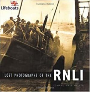 Lost Photographs of the RNLI