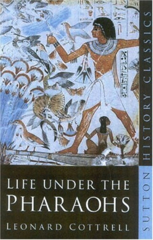 Life Under the Pharoahs