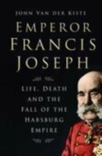 Book cover of: Emperor Francis Joseph