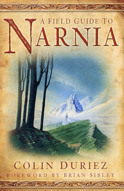 Book cover of: Field Guide to Narnia. By: Colin Duriez