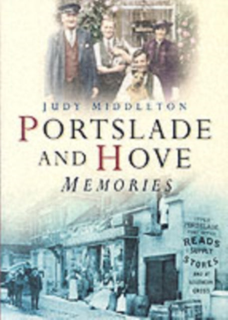 Book cover of: Portslade Memories. By: Judy Middleton