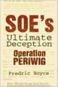 SOE's Ultimate Deception