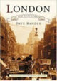 Book cover of: London in Old Photographs. By: Dave Randle