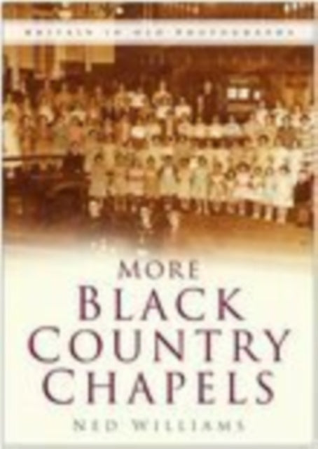 Book cover of: More Black Country Chapels
