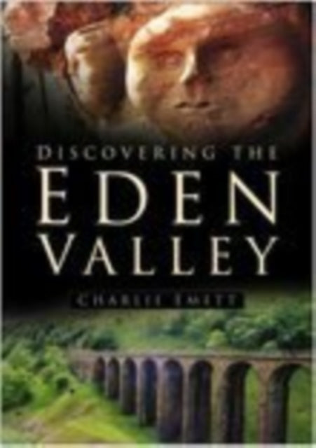 Book cover of: Discovering the Eden Valley