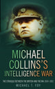 Book cover of: Michael Collins's Intelligence War