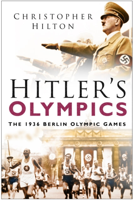 Book cover of: Hitler's Olympics. By: Christopher Hilton