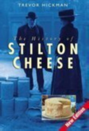 The History of Stilton Cheese