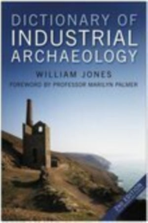 Dictionary of Industrial Archaeology