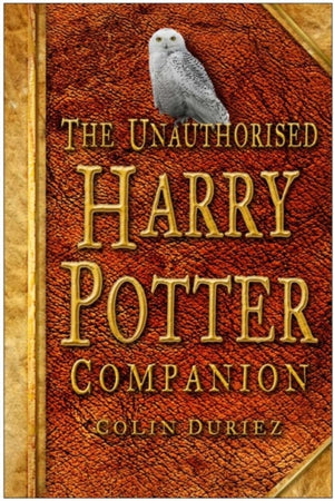 The Unauthorised Harry Potter Companion