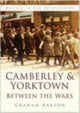 Book cover of: Camberley and Yorktown between the Wars. By: Barson