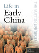 Book cover of: Life in Early China. By: J. A. G. Roberts
