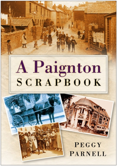 Book cover of: Paignton Scrapbook. By: Parnell