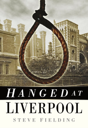 Hanged at Liverpool