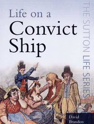 Life on a Convict Ship
