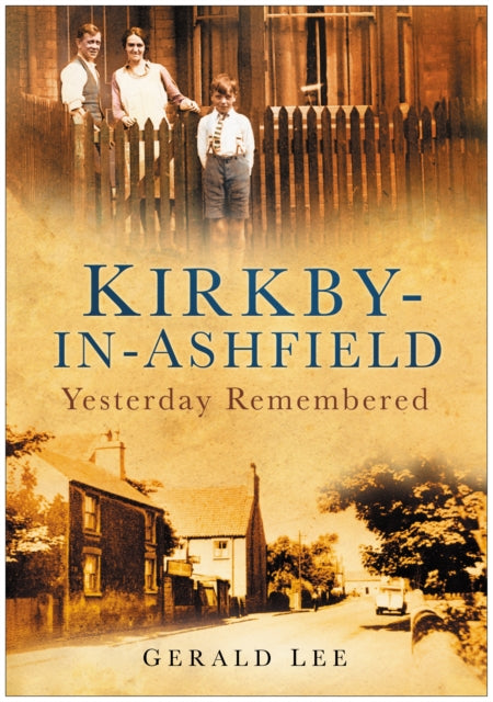 Book cover of: Kirkby-in-Ashfield. By: Gerald Lee