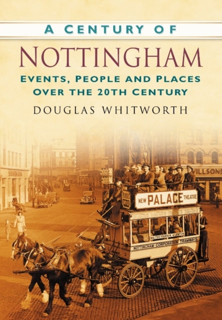 Book cover of: Century of Nottingham. By: Douglas Whitworth