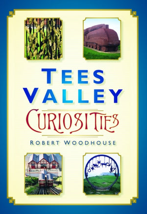 Tees Valley Curiosities