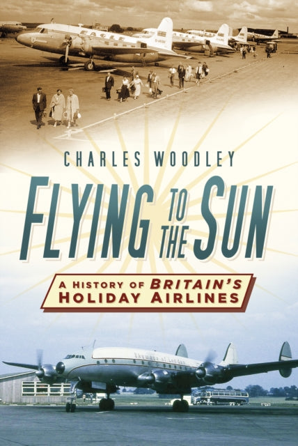 Book cover of: Flying to the Sun. By: Charles Woodley