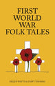 Book cover of: First World War Folk Tales. By: Helen Watts