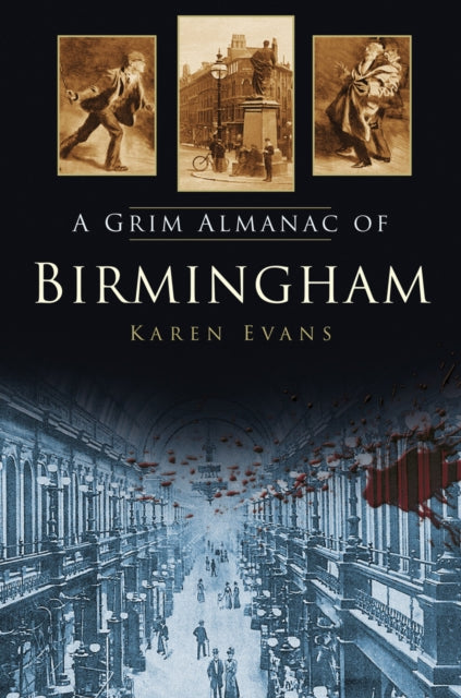Book cover of: Grim Almanac of Birmingham. By: Karen Evans