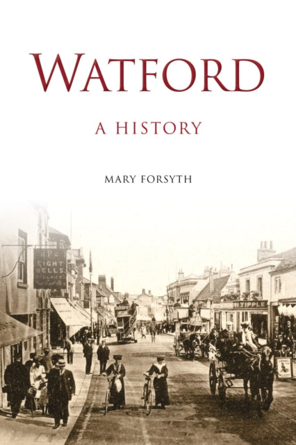 Book cover of: Watford: A History. By: Forsyth