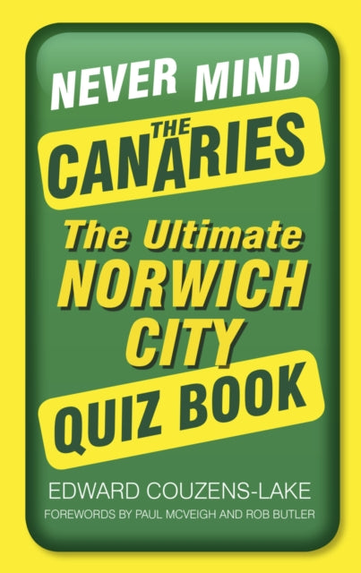 Book cover of: Never Mind the Canaries. By: Edward Couzens-Lake