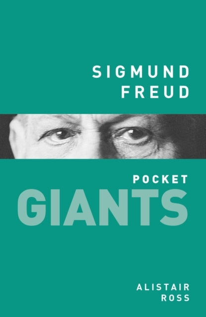 Book cover of: Sigmund Freud: pocket GIANTS. By: Alistair Ross