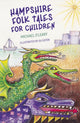 Book cover of: Hampshire Folk Tales for Children. By: O'Leary, Michael